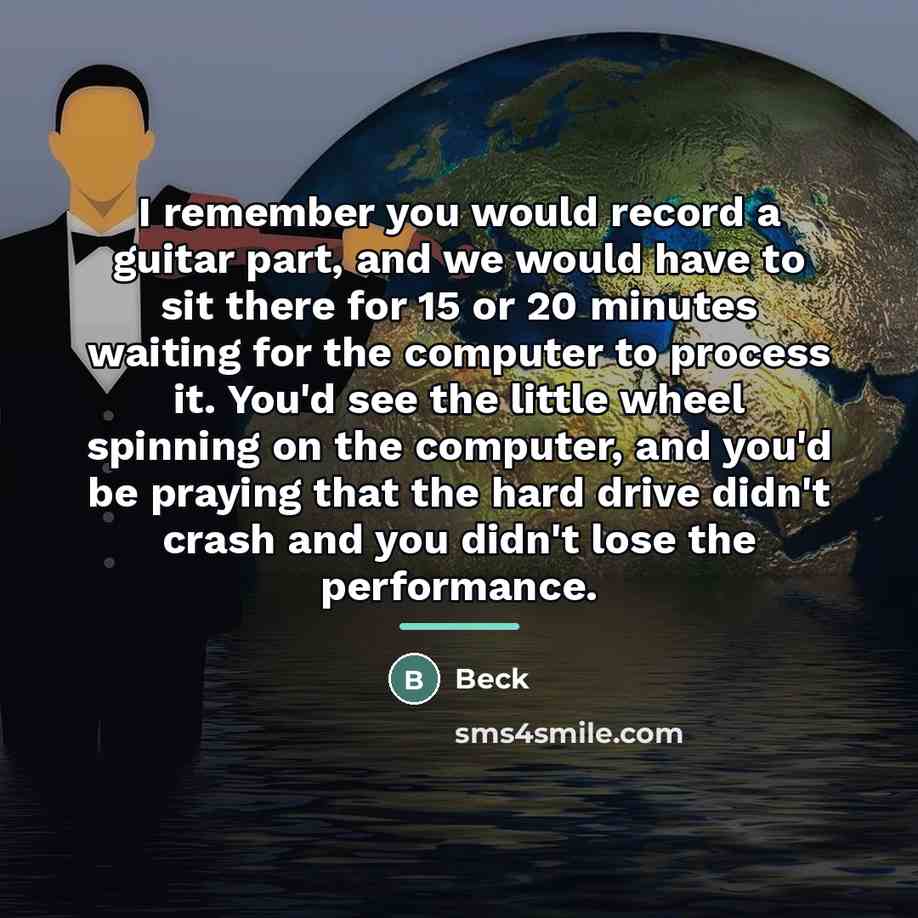 “I remember you would record a guitar part, and we…” quote by Beck
