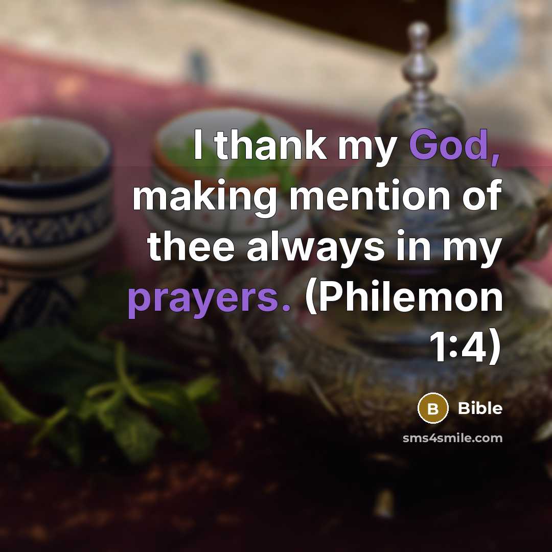 “I thank my God, making mention of thee always in…” quote by Bible