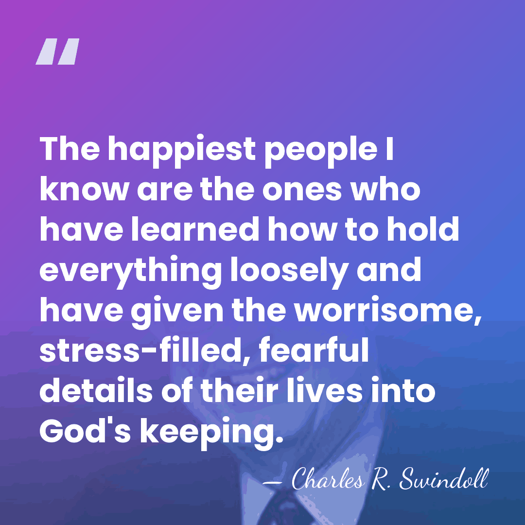 The happiest people I know are the ones who have learned how&hellip; - Charles R. Swindoll