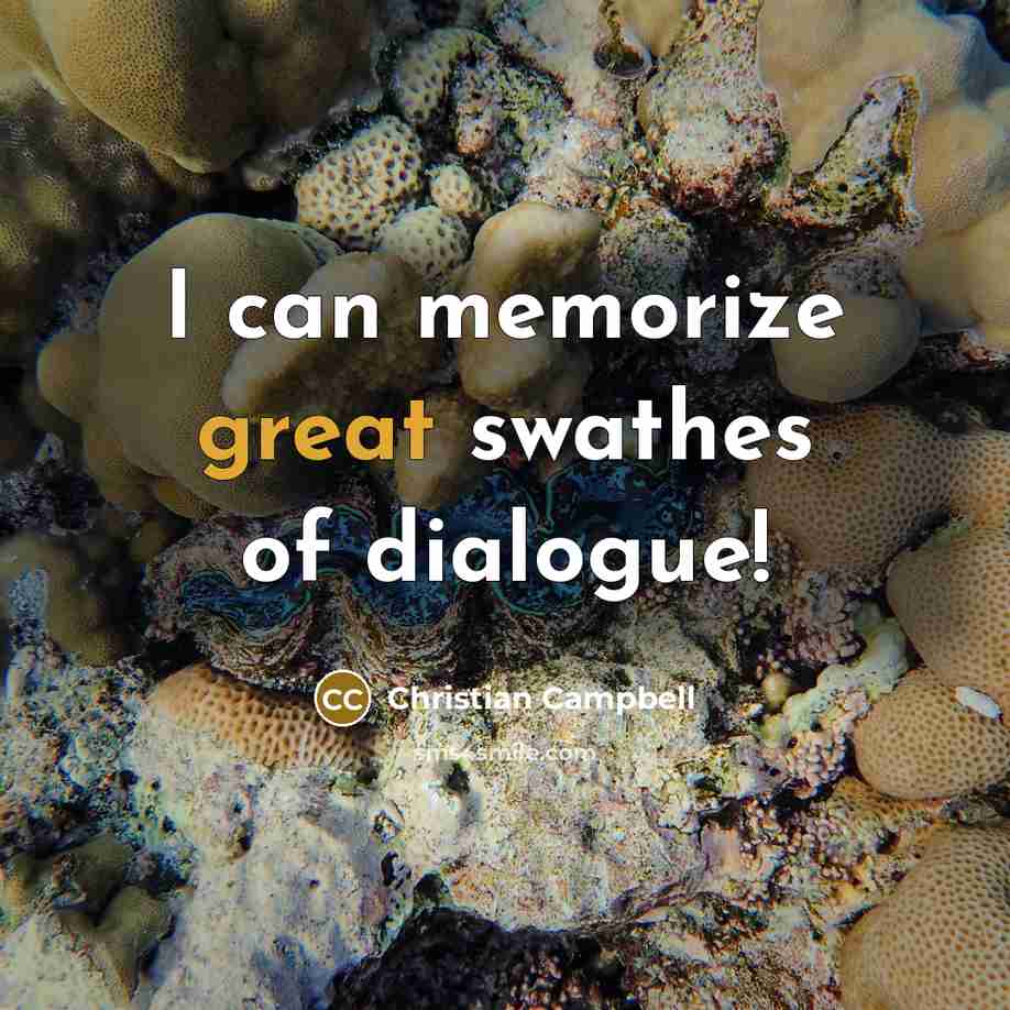 “I can memorize great swathes of dialogue!…” quote by Christian Campbell