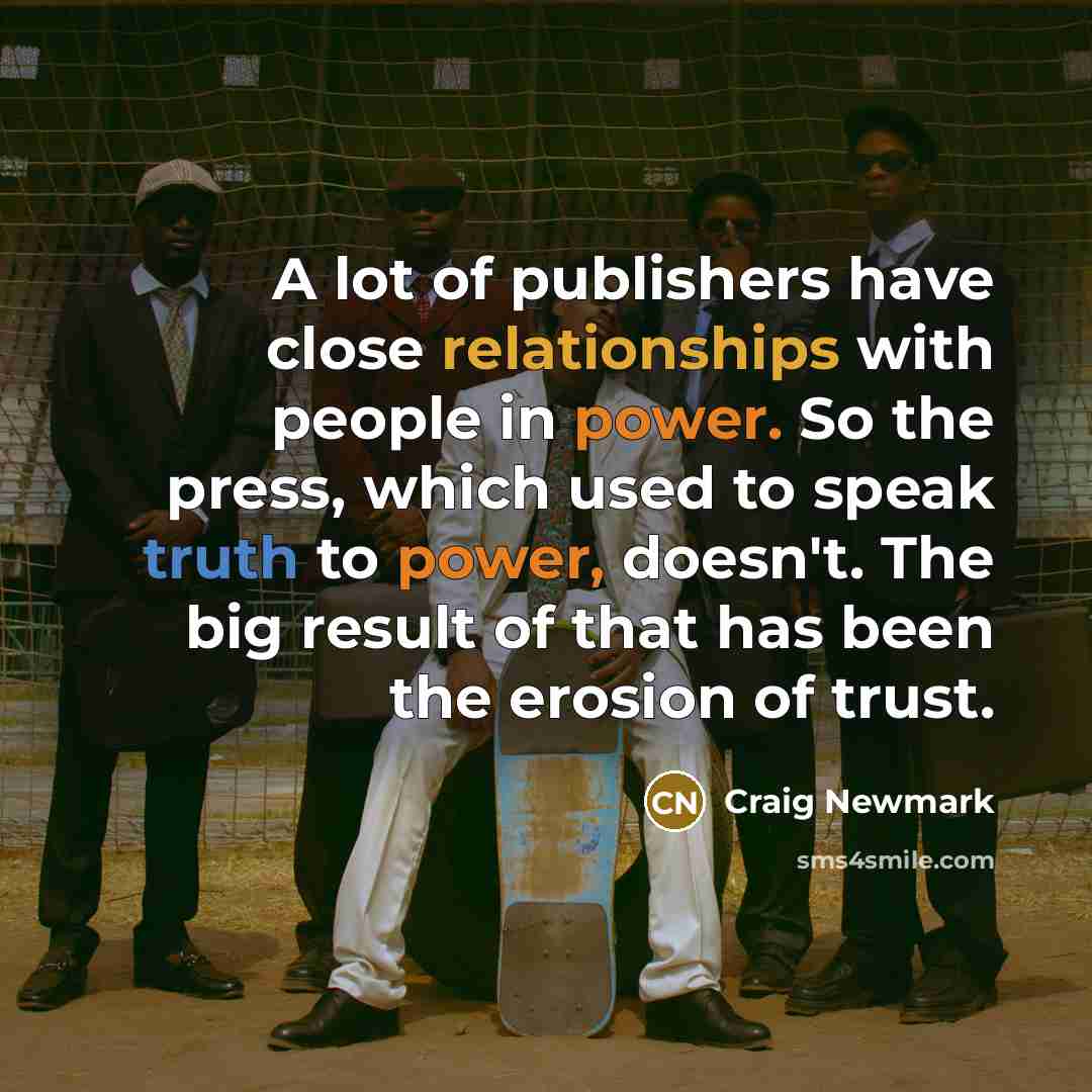 “A lot of publishers have close relationships with people in…” quote by Craig Newmark