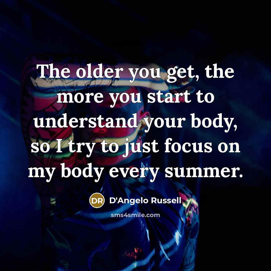 “The older you get, the more you start to understand…” quote by D'Angelo Russell