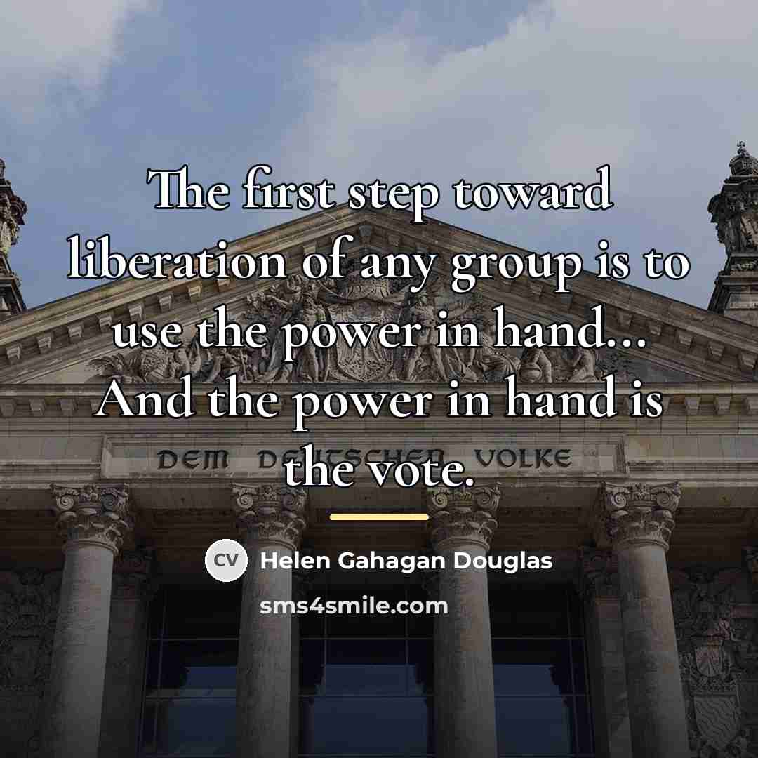 “The first step toward liberation of any group is to…” quote by Helen Gahagan Douglas