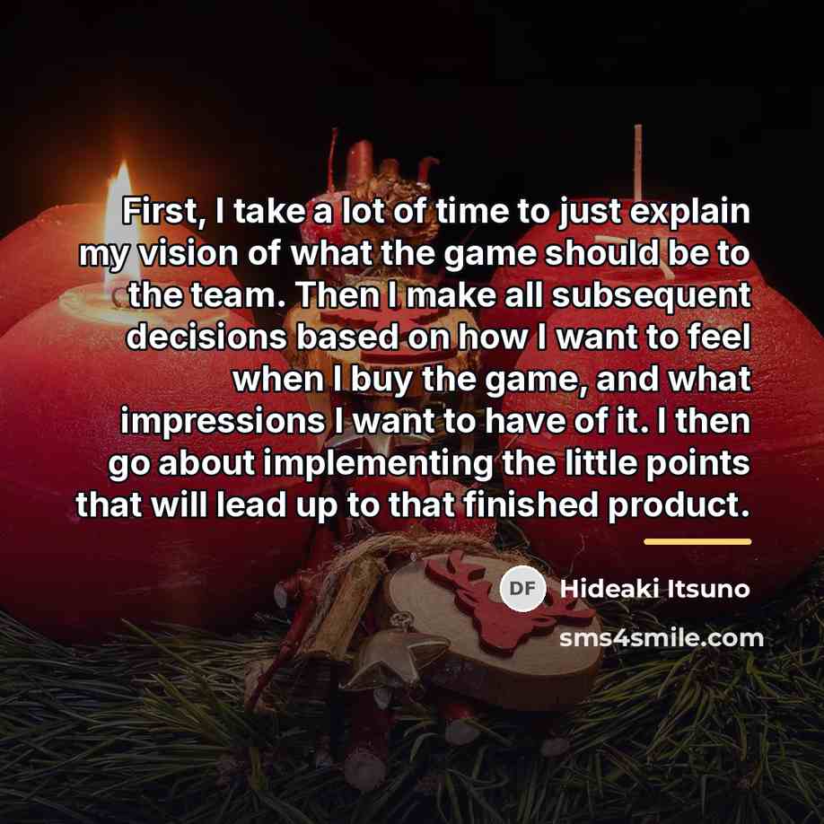 “First, I take a lot of time to just explain…” quote by Hideaki Itsuno