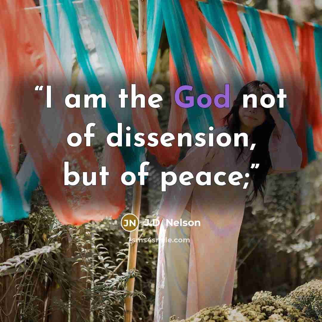 “I am the God not of dissension, but of peace;” quote by J.D. Nelson