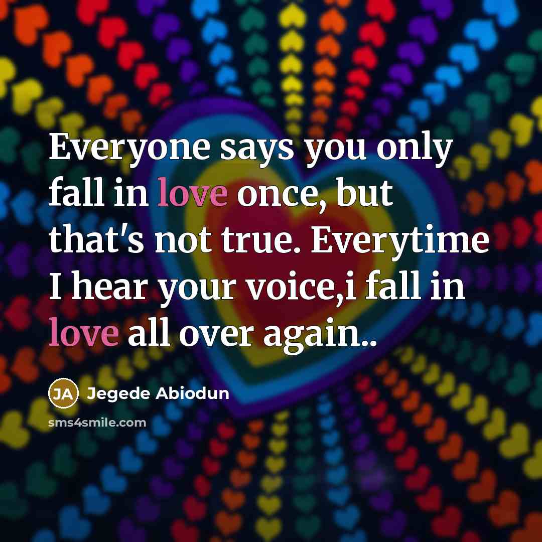 “Everyone says you only fall in love once, but that's…” quote by Jegede Abiodun