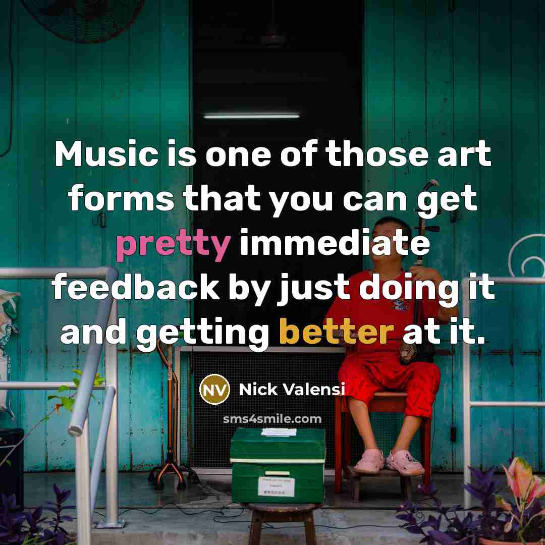“Music is one of those art forms that you can…” quote by Nick Valensi