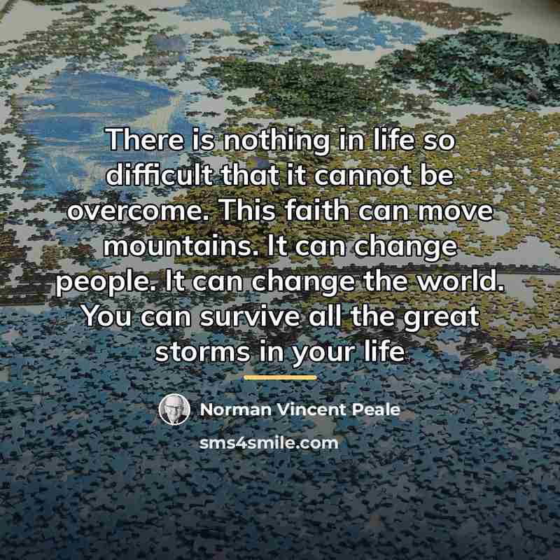 “There is nothing in life so difficult that it cannot…” quote by Norman Vincent Peale