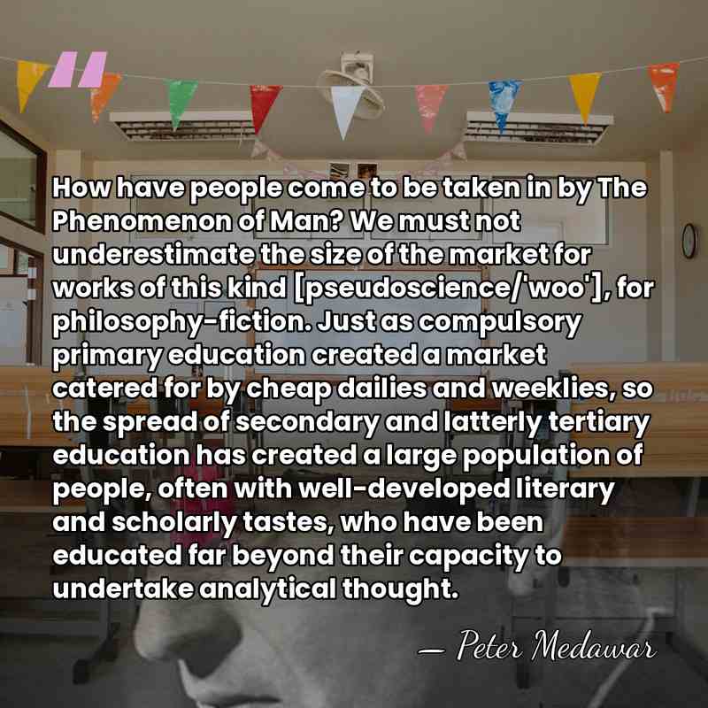How have people come to be taken in by The Phenomenon of&hellip; - Peter Medawar