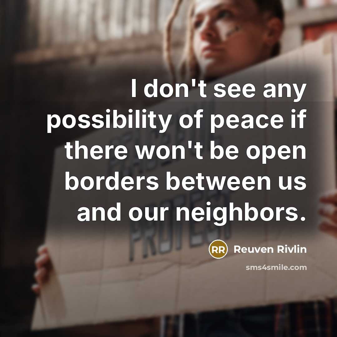 “I don't see any possibility of peace if there won't…” quote by Reuven Rivlin