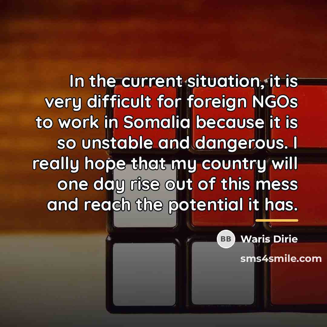 “In the current situation, it is very difficult for foreign…” quote by Waris Dirie