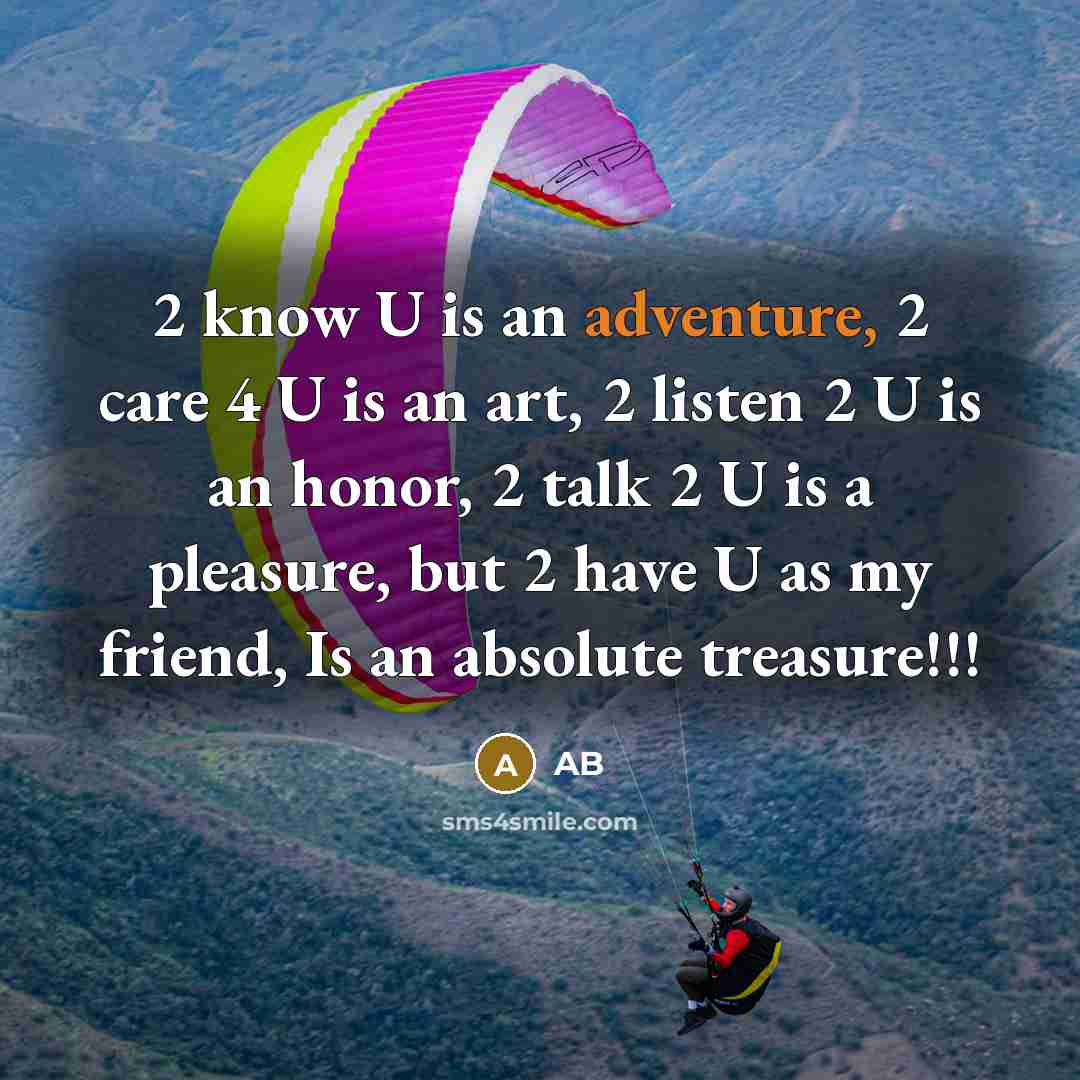 “2 know U is an adventure, 2 care 4 U…” quote by AB