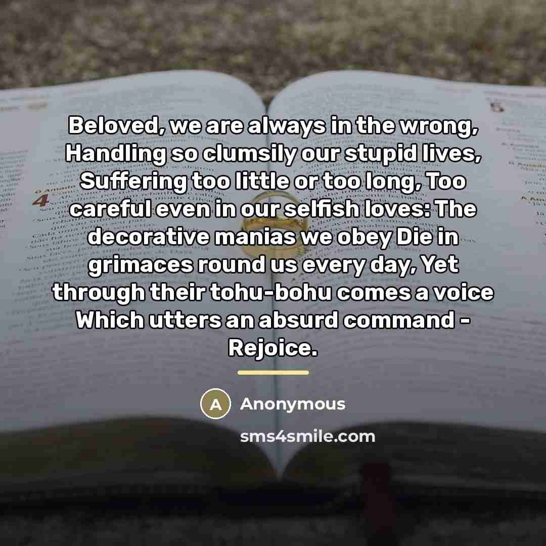“Beloved, we are always in the wrong, Handling so clumsily…” quote by Anonymous