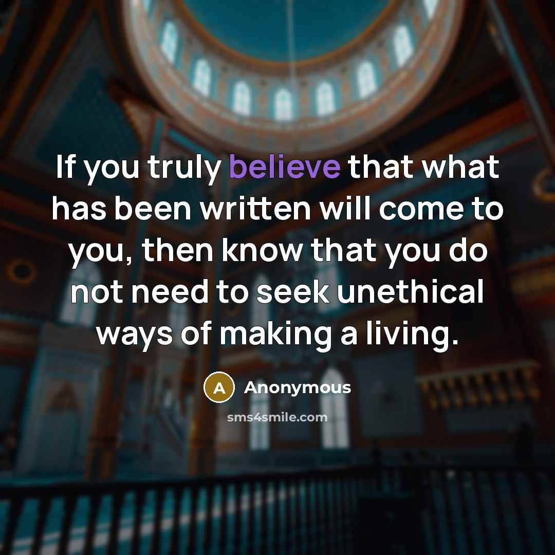 “If you truly believe that what has been written will…” quote by Anonymous