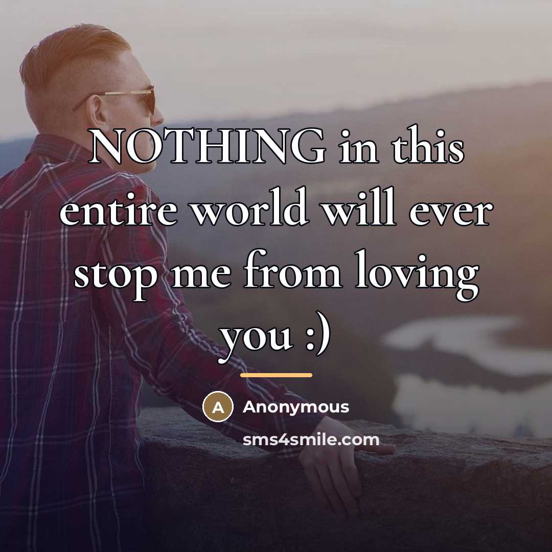 “NOTHING in this entire world will ever stop me from…” quote by Anonymous