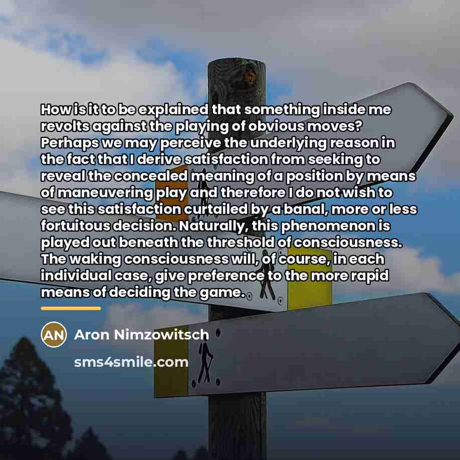 “How is it to be explained that something inside me…” quote by Aron Nimzowitsch