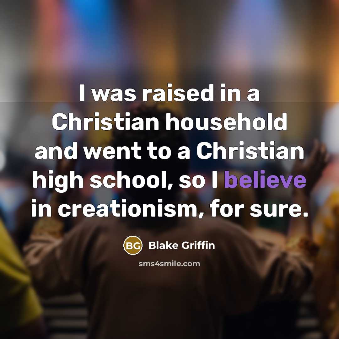 “I was raised in a Christian household and went to…” quote by Blake Griffin