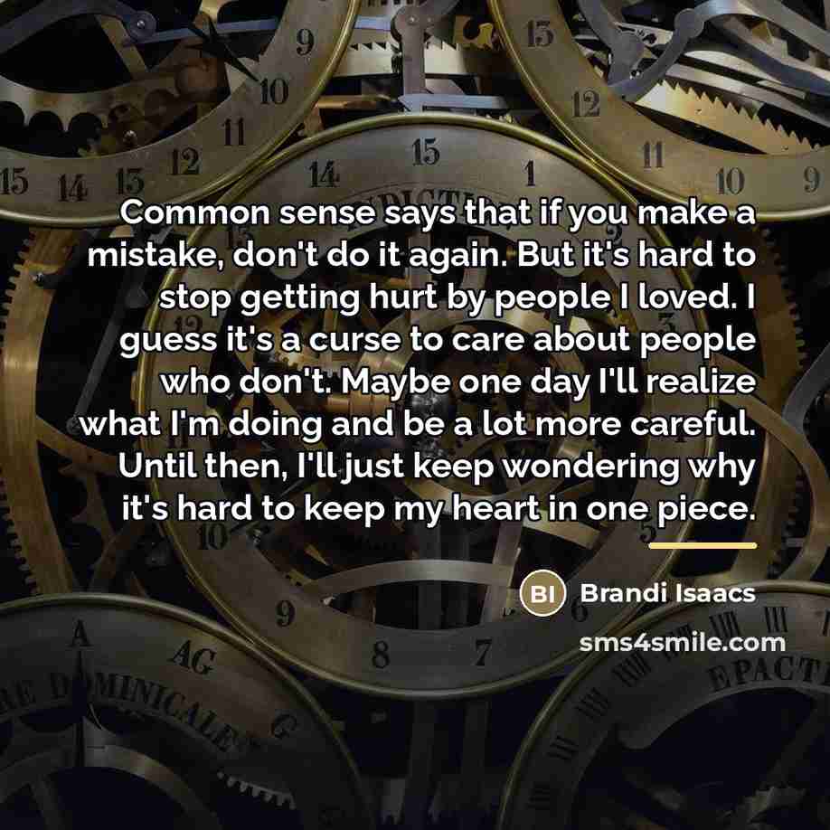 “Common sense says that if you make a mistake, don't…” quote by Brandi Isaacs