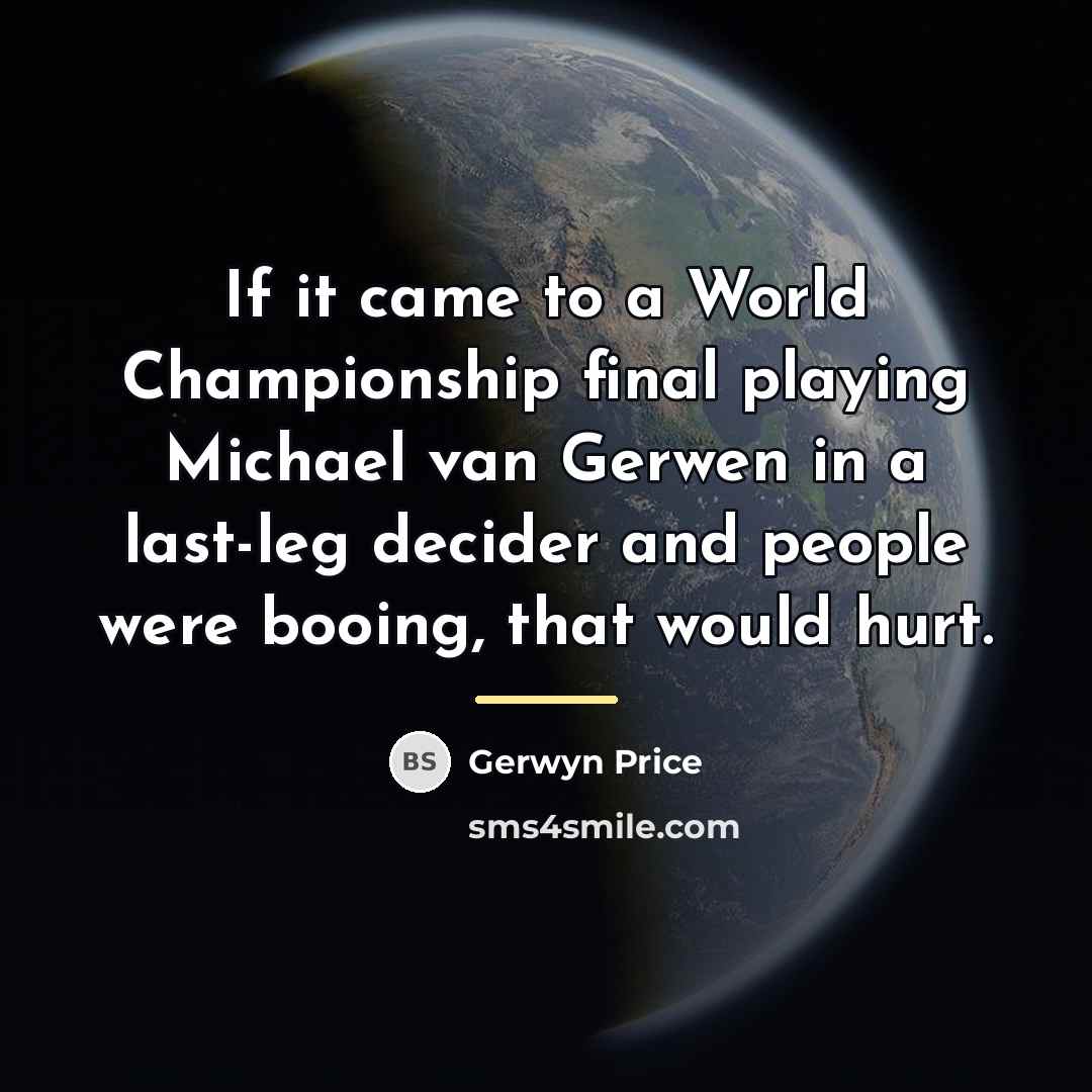 “If it came to a World Championship final playing Michael…” quote by Gerwyn Price