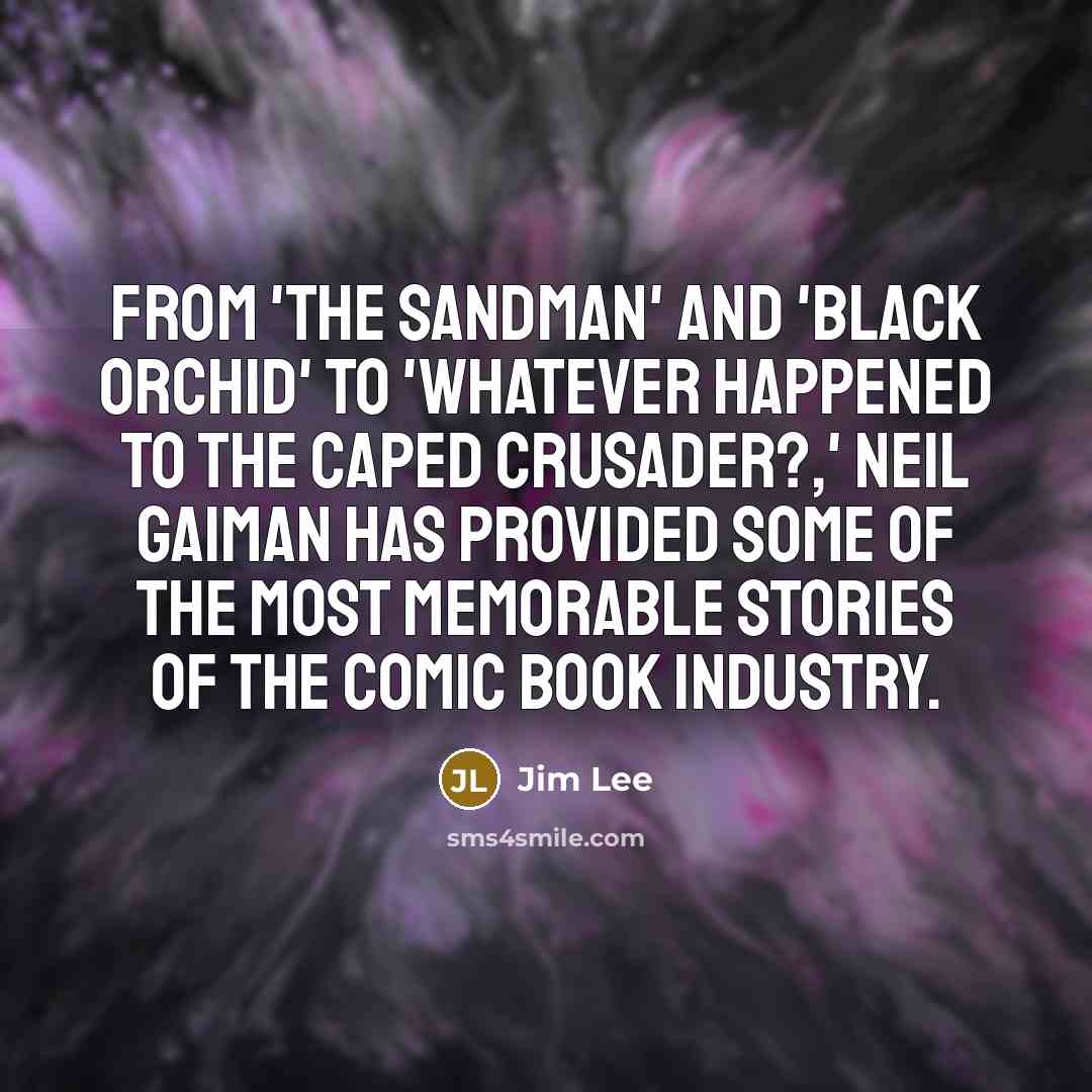 “From 'The Sandman' and 'Black Orchid' to 'Whatever Happened to…” quote by Jim Lee