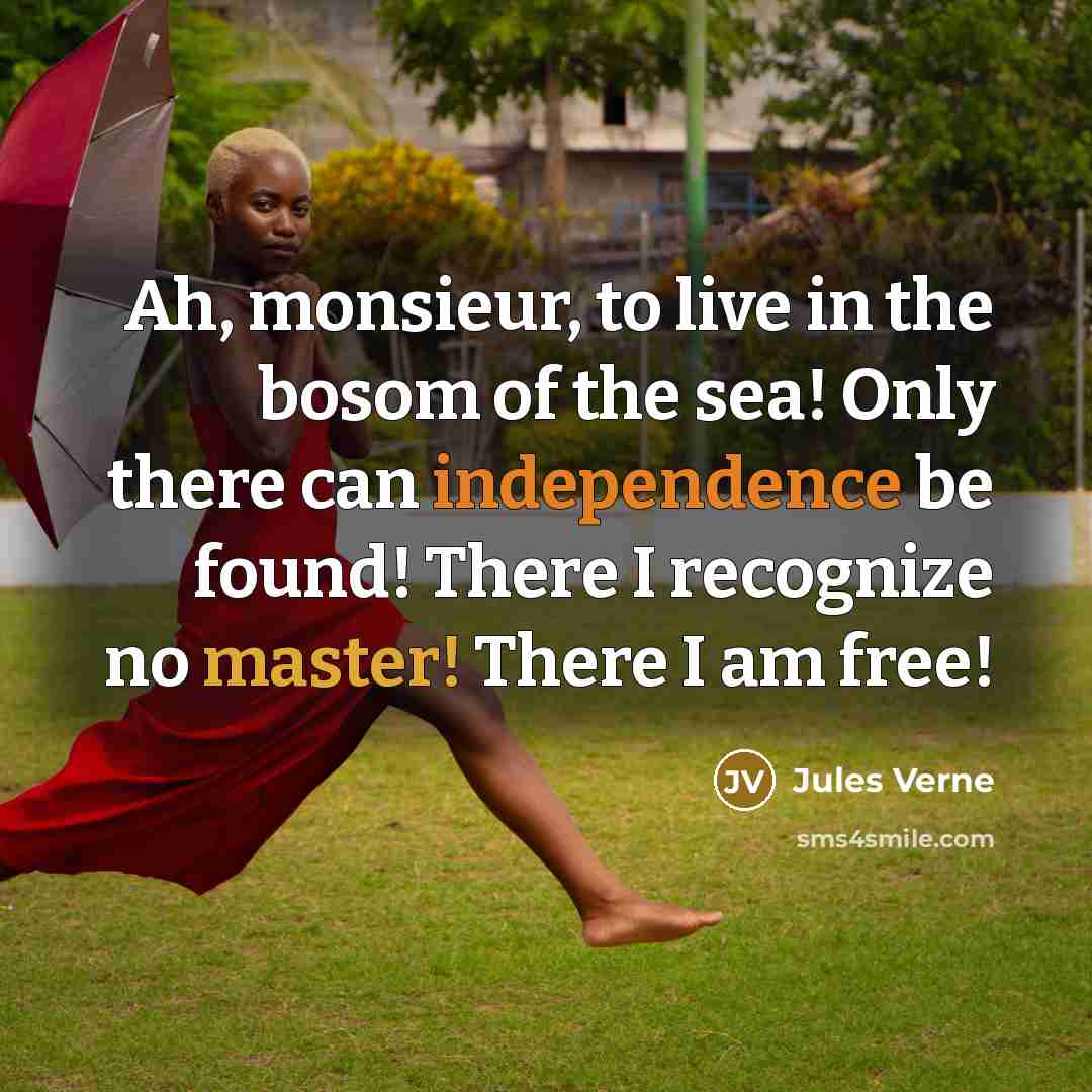 “Ah, monsieur, to live in the bosom of the sea!…” quote by Jules Verne
