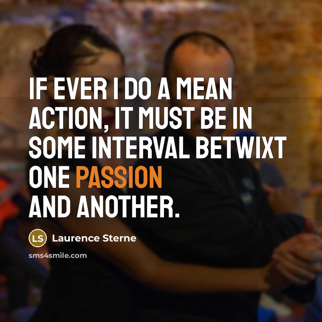 “If ever I do a mean action, it must be…” quote by Laurence Sterne