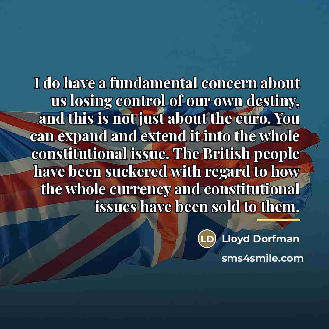 “I do have a fundamental concern about us losing control…” quote by Lloyd Dorfman