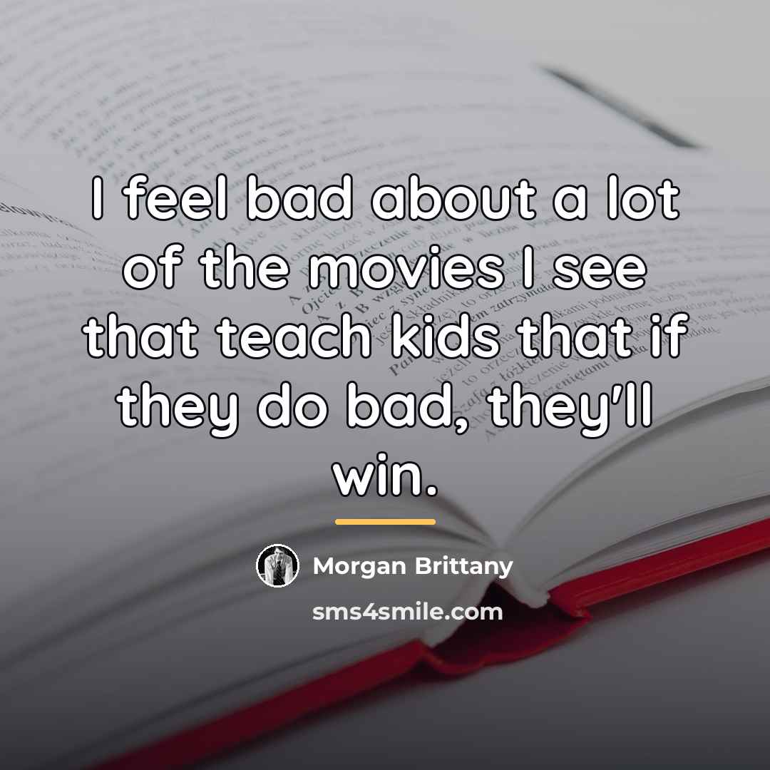 “I feel bad about a lot of the movies I…” quote by Morgan Brittany