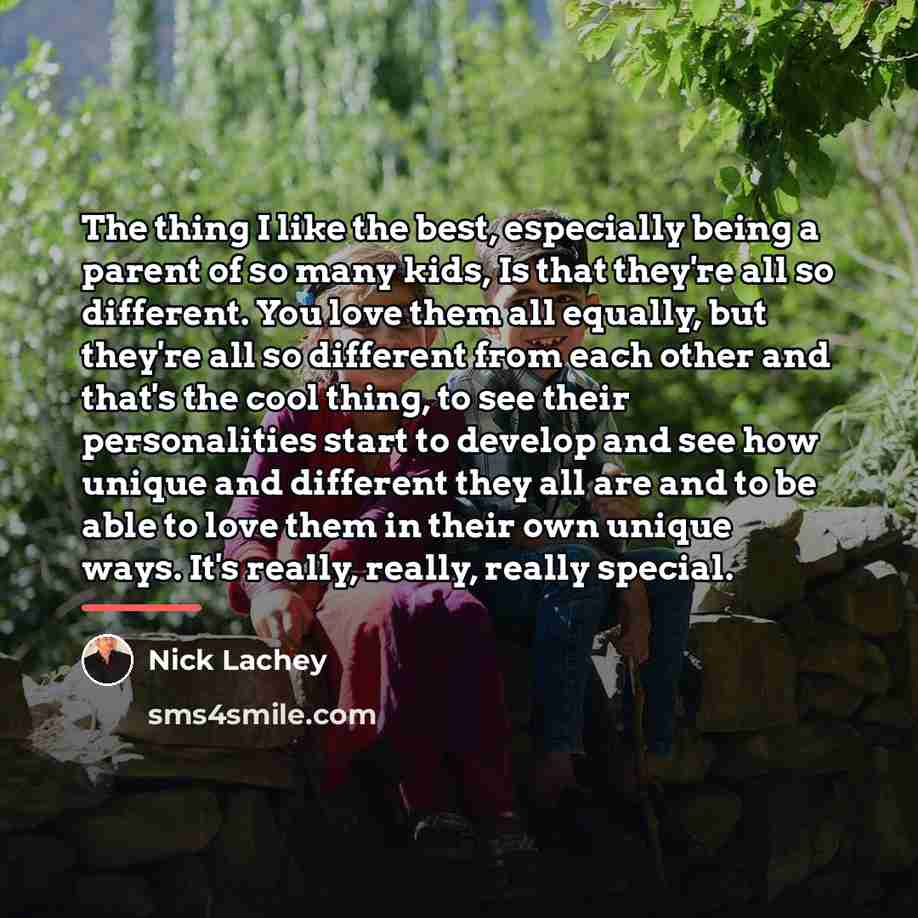“The thing I like the best, especially being a parent…” quote by Nick Lachey