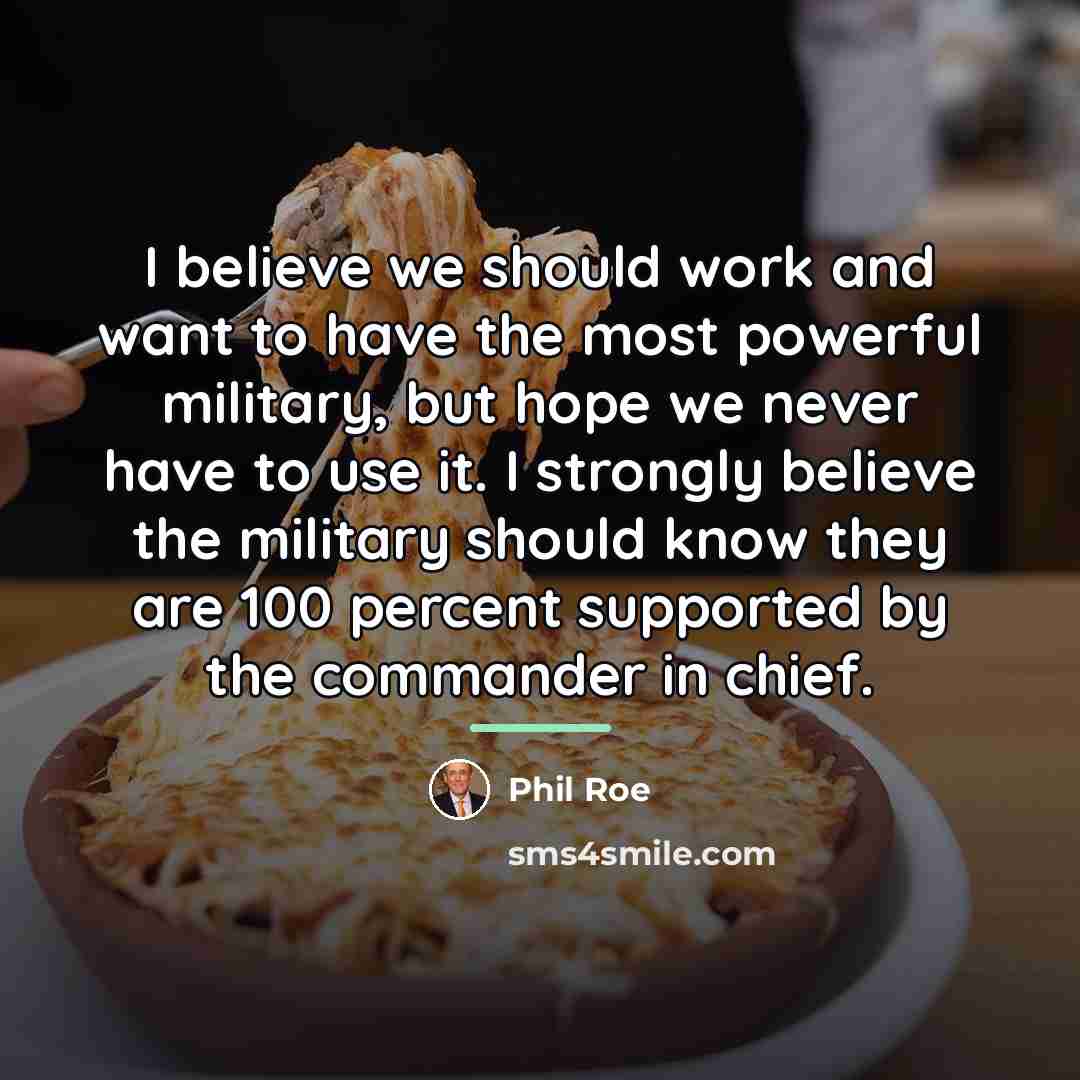 “I believe we should work and want to have the…” quote by Phil Roe