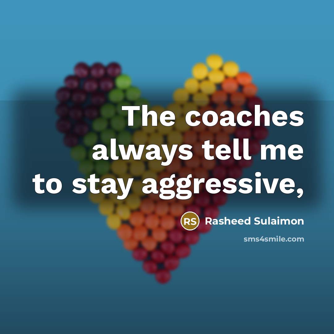 “The coaches always tell me to stay aggressive,” quote by Rasheed Sulaimon