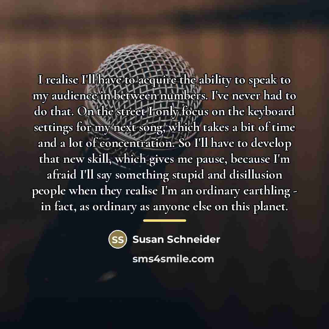 “I realise I'll have to acquire the ability to speak…” quote by Susan Schneider