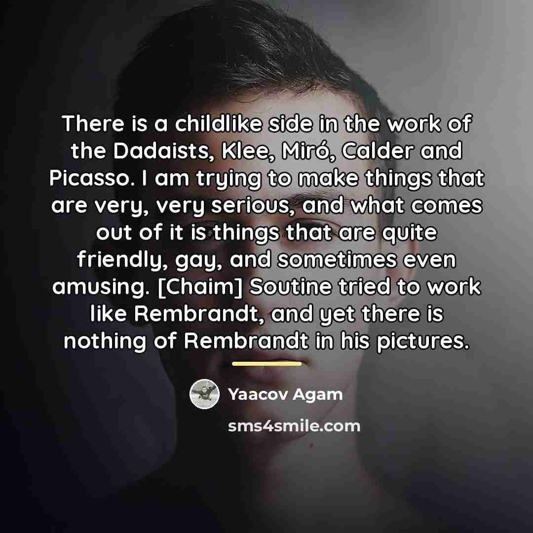 “There is a childlike side in the work of the…” quote by Yaacov Agam