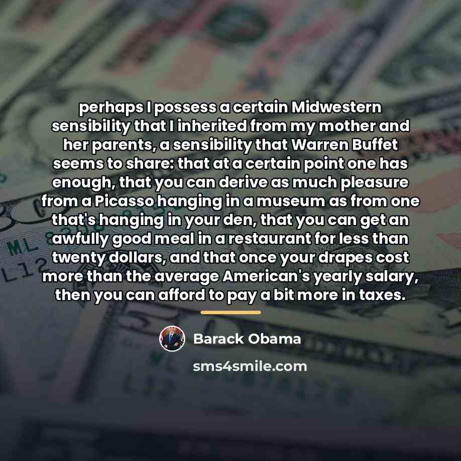 “perhaps I possess a certain Midwestern sensibility that I inherited…” quote by Barack Obama
