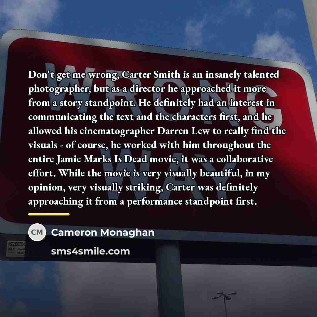 “Don't get me wrong, Carter Smith is an insanely talented…” quote by Cameron Monaghan