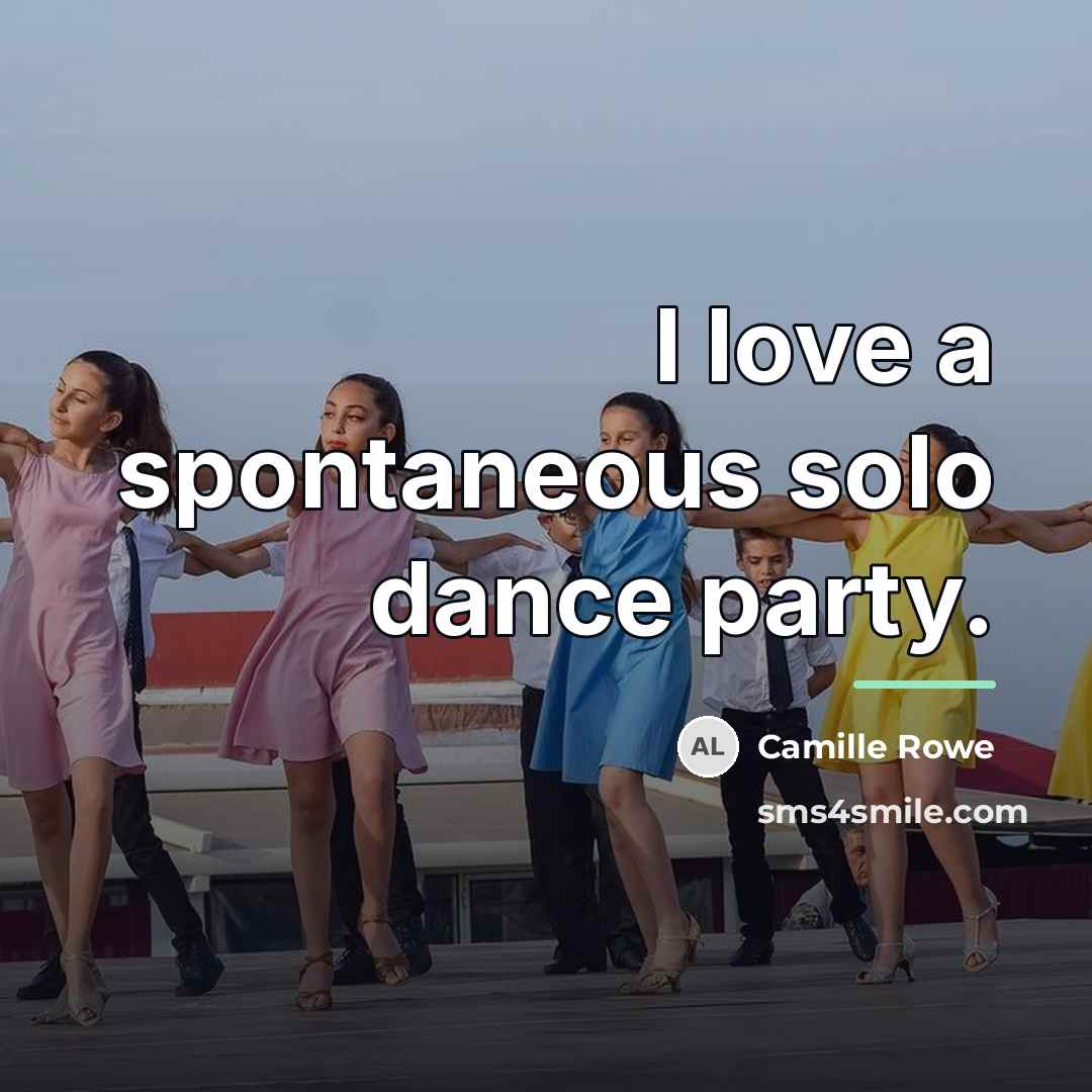 “I love a spontaneous solo dance party.…” quote by Camille Rowe