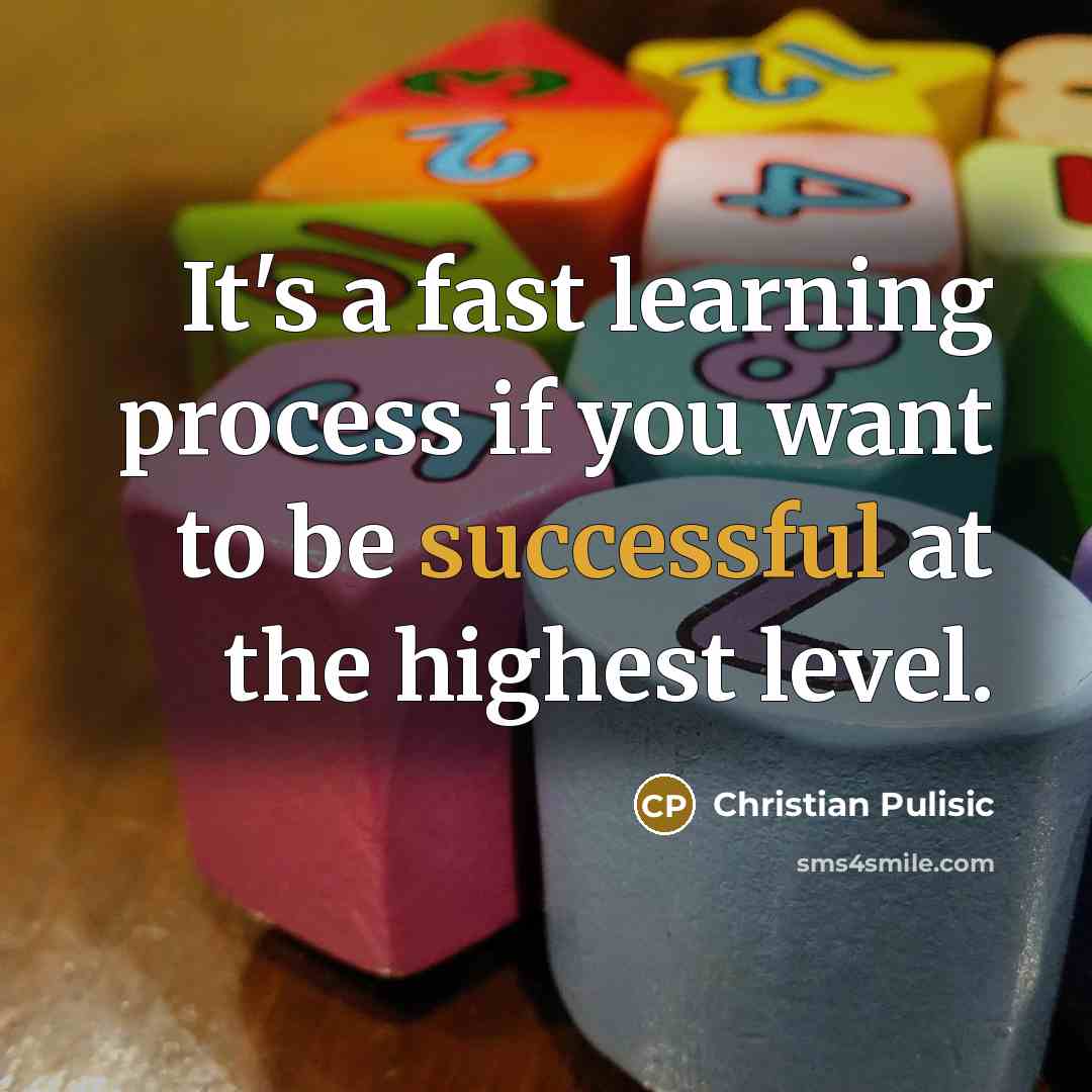 “It's a fast learning process if you want to be…” quote by Christian Pulisic