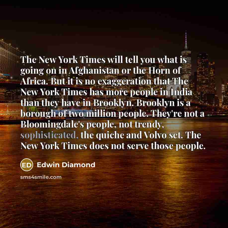 “The New York Times will tell you what is going…” quote by Edwin Diamond