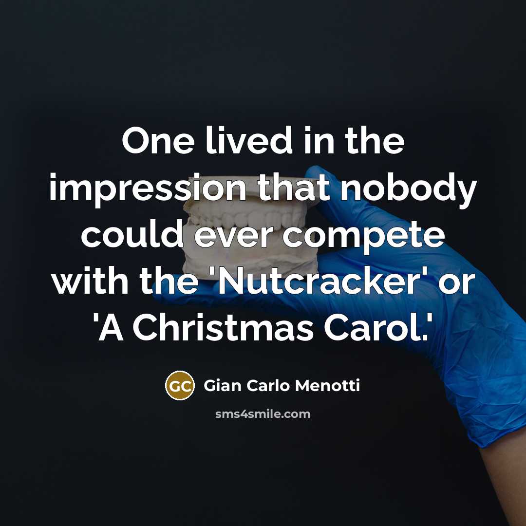 “One lived in the impression that nobody could ever compete…” quote by Gian Carlo Menotti