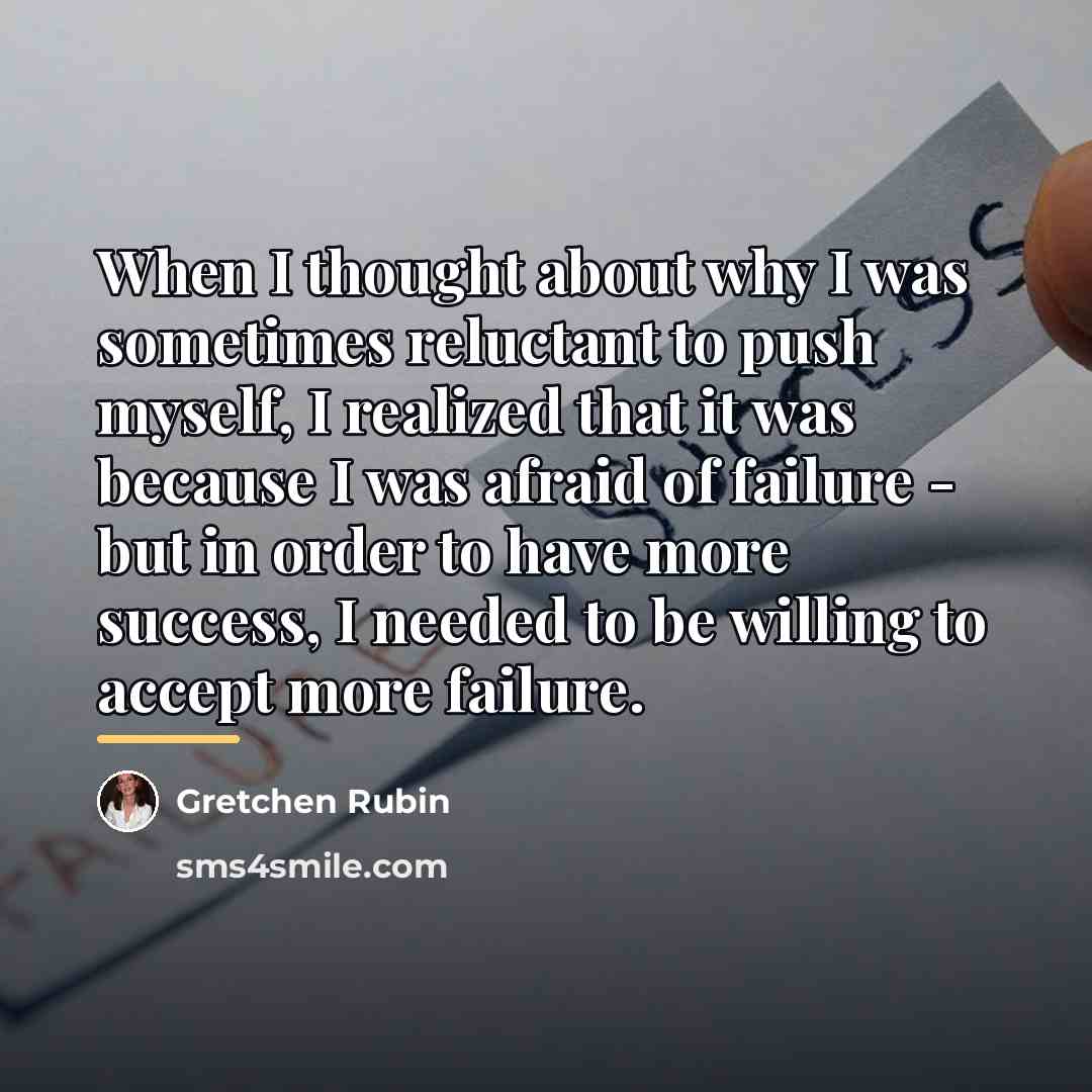 “When I thought about why I was sometimes reluctant to…” quote by Gretchen Rubin