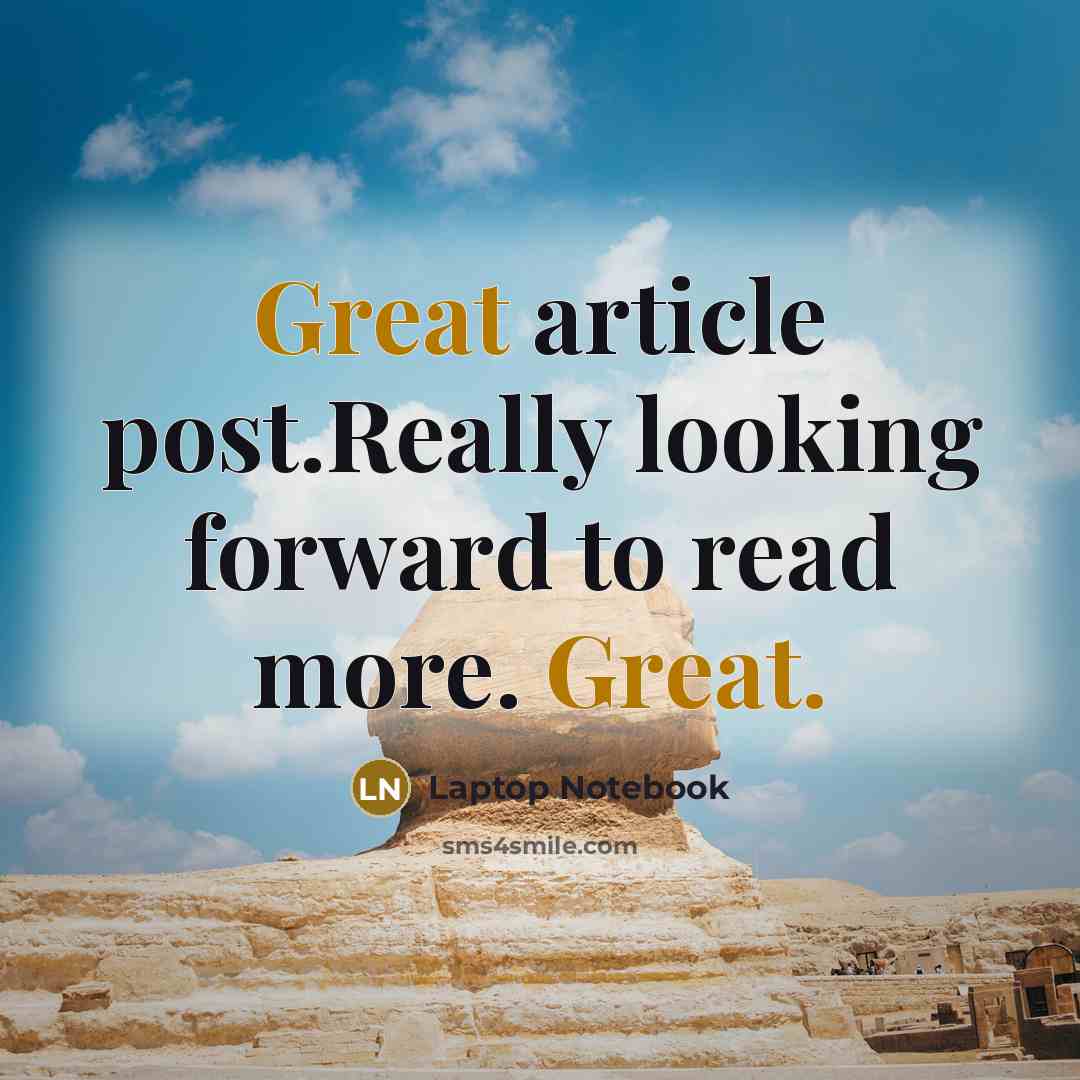 “Great article post.Really looking forward to read more. Great.” quote by Laptop Notebook