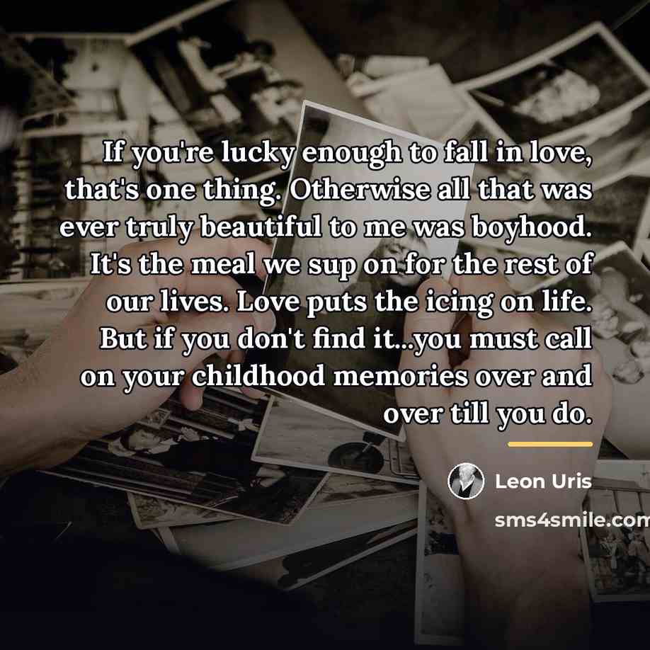 “If you're lucky enough to fall in love, that's one…” quote by Leon Uris