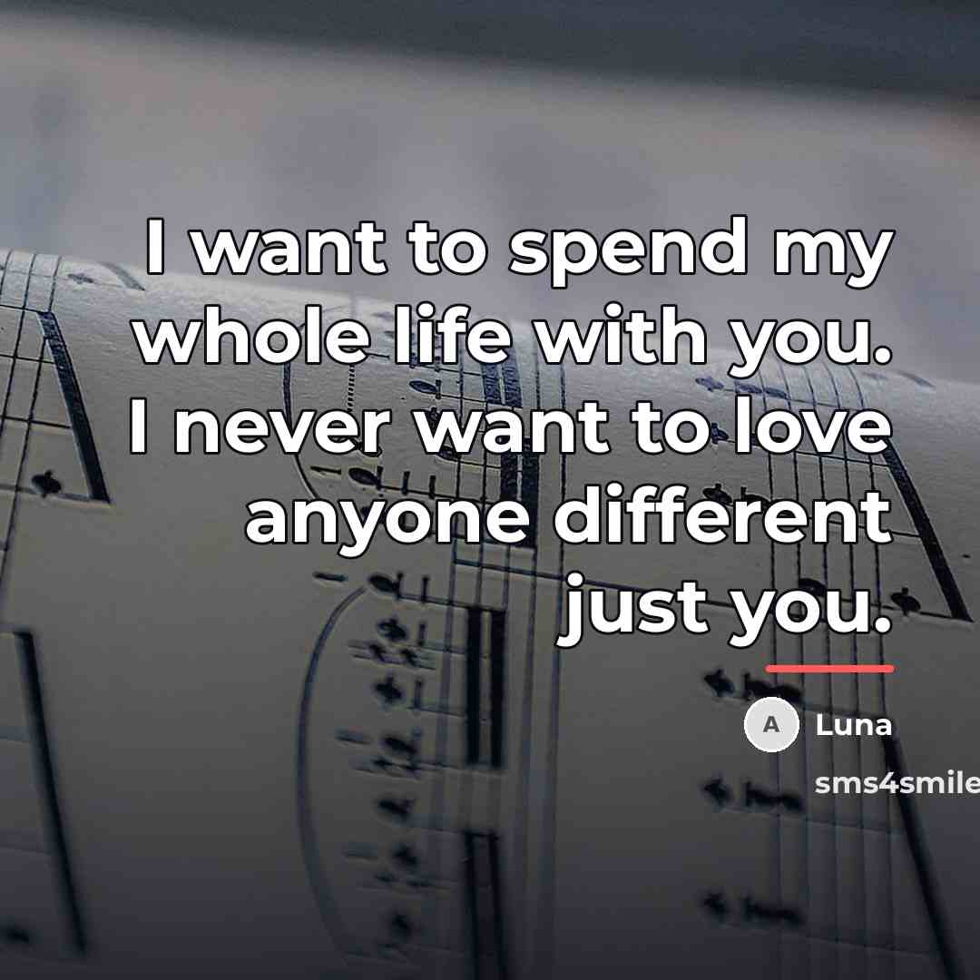 “I want to spend my whole life with you. I…” quote by Luna