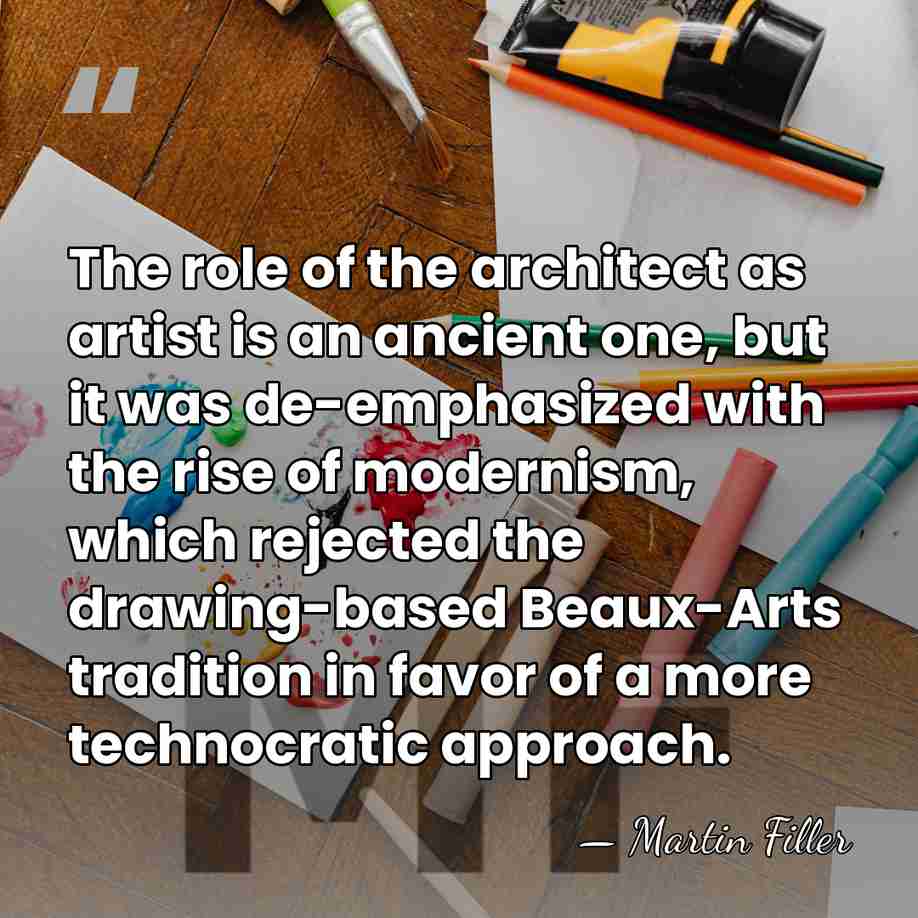 The role of the architect as artist is an ancient one, but&hellip; - Martin Filler