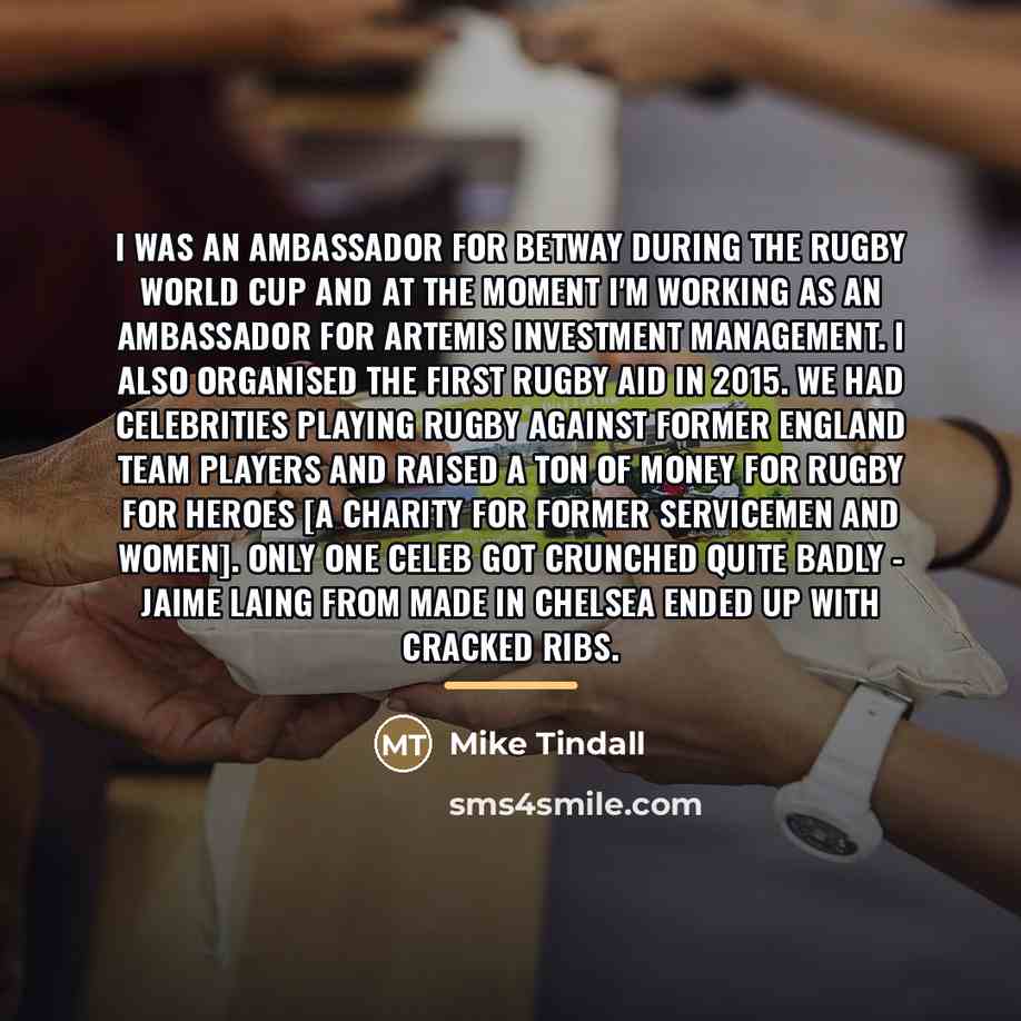 “I was an ambassador for Betway during the Rugby World…” quote by Mike Tindall