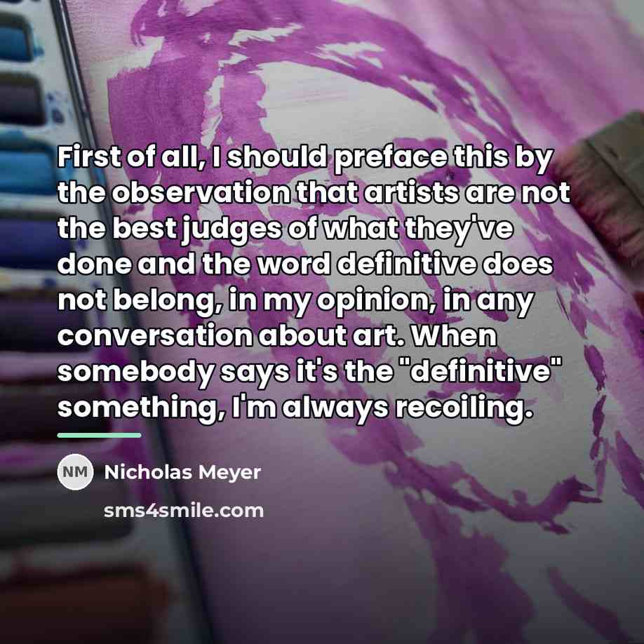 “First of all, I should preface this by the observation…” quote by Nicholas Meyer