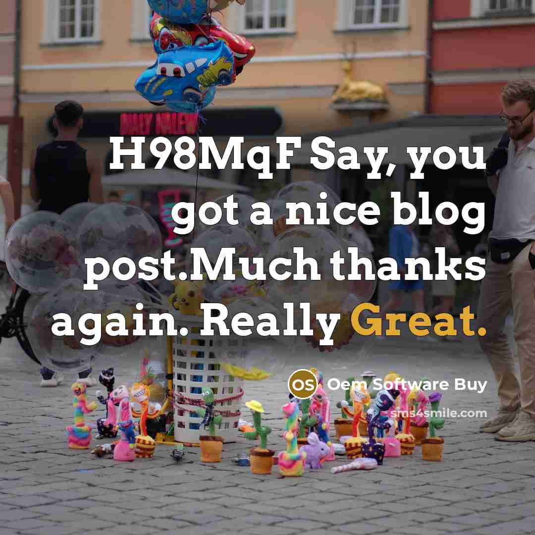 “H98MqF Say, you got a nice blog post.Much thanks again.…” quote by Oem Software Buy