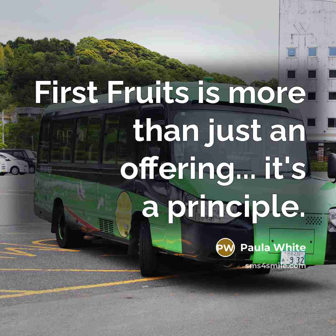 “First Fruits is more than just an offering... it's a…” quote by Paula White