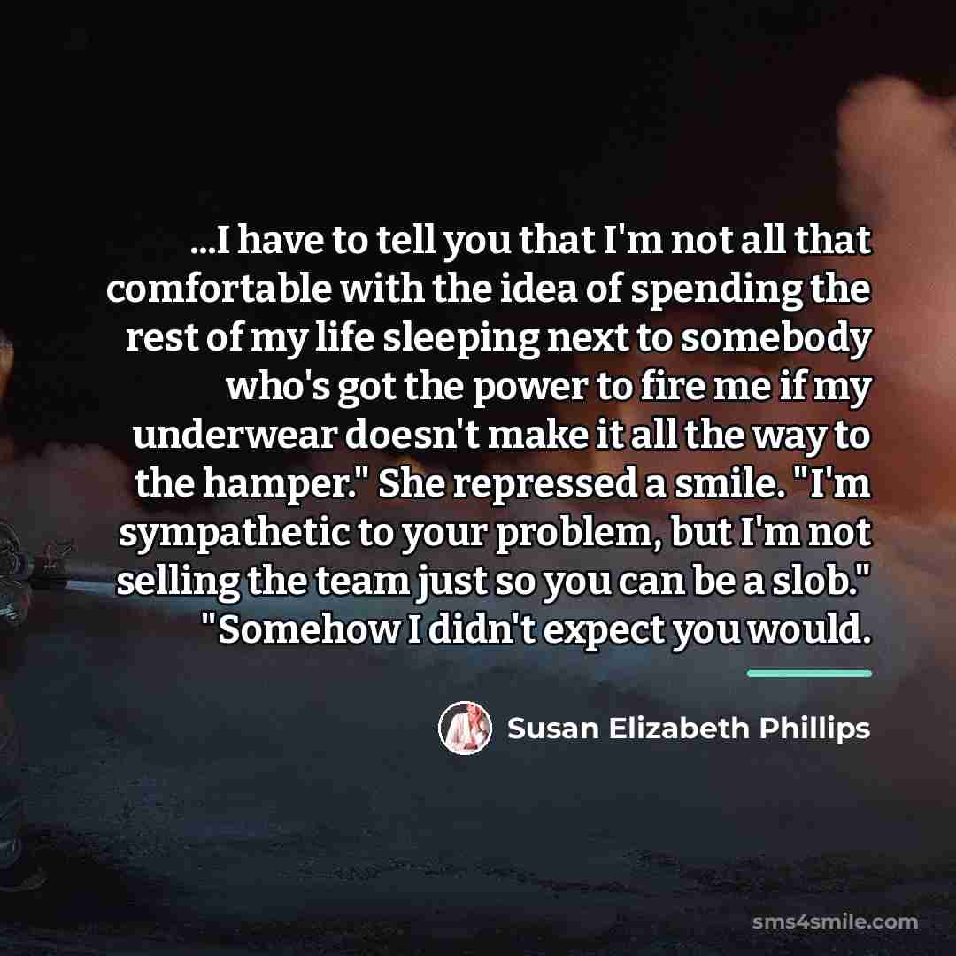 “...I have to tell you that I'm not all that…” quote by Susan Elizabeth Phillips