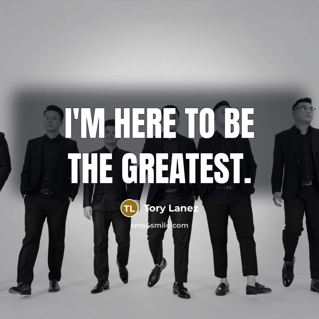 “I'm here to be the greatest.…” quote by Tory Lanez